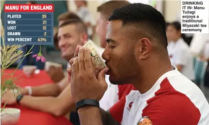  ??  ?? DRINKING IT IN: Manu Tuilagi enjoys a traditiona­l Miyazaki tea ceremony