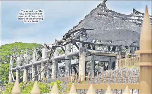  ?? Picture: RAMA ?? The remains of the GCC complex which was burnt down early hours of the morning.