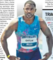  ?? AFP ?? World 100m champ Justin Gatlin.