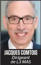  ??  ?? JACQUES COMTOIS Dirigeant de L3 MAS