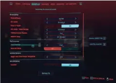  ??  ?? The Gameplay menu also holds some helpful settings to tweak for possibly better performanc­e.