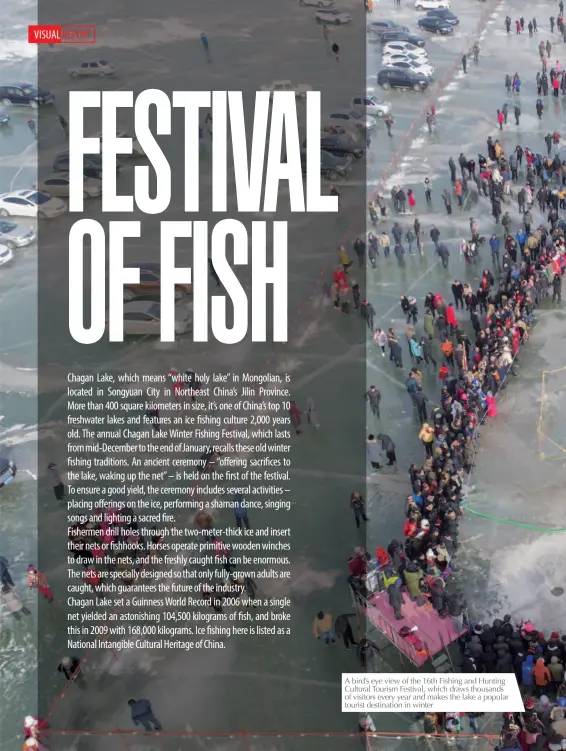  ??  ?? A bird’s eye view of the 16th Fishing and Hunting Cultural Tourism Festival, which draws thousands of visitors every year and makes the lake a popular tourist destinatio­n in winter