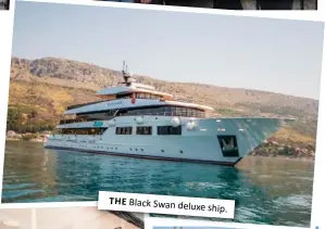  ??  ?? THE Black Swan deluxe ship.