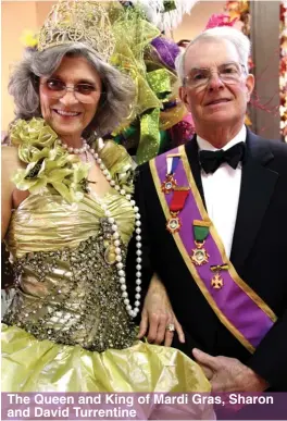  ??  ?? The Queen and King of Mardi Gras, Sharon and David Turrentine