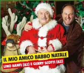  ??  ?? (62) E GERRY SCOTTI LINO BANFI (82)