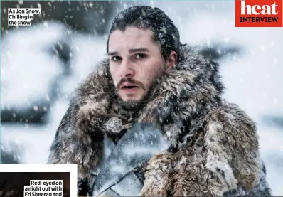  ??  ?? As Jon Snow. Chilling in the snow