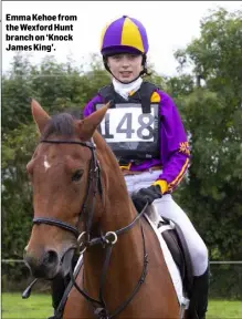  ??  ?? Emma Kehoe from the Wexford Hunt branch on ‘Knock James King’.