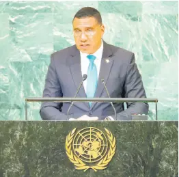  ?? AP ?? Prime Minister of Jamaica Andrew Holness addresses the 77th session of the United Nations General Assembly at U.N. headquarte­rs, on Thursday, September 22.