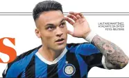  ?? LAUTARO MARTÍNEZ, ATACANTE DA INTER
FOTO: REUTERS ??