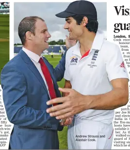  ??  ?? Andrew Strauss and Alastair Cook.