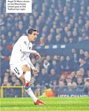  ??  ?? Angel Di Maria shoots on the Manchester United goal at Old Trafford last night