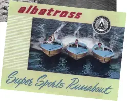  ??  ?? Above, clockwise Building ‘Albies’ in the Norfolk factory; the Albatross was a hit everywhere, from Yorkshire to Monaco – Prince Rainier had six of them, to accompany his yacht, seen here entering the harbour; Brigitte Bardot shows off an elegant stern.