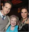  ??  ?? Ryan Reynolds, Betty White and Sandra Bullock