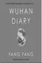  ??  ?? WUHAN DIARY:
Dispatches from a Quarantine­d City Author: Fang Fang Publisher: Harper
Collins Translated by Michael Berry Price: ~678 (Kindle) Pages: 380