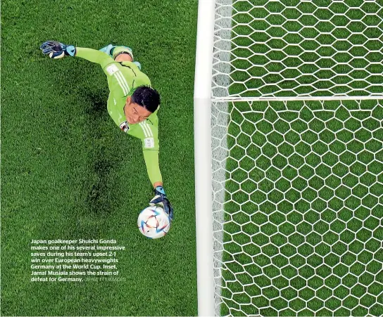  ?? AP/GETTY IMAGES ?? Japan goalkeeper Shuichi Gonda makes one of his several impressive saves during his team’s upset 2-1 win over European heavyweigh­ts Germany at the World Cup. Inset, Jamal Musiala shows the strain of defeat for Germany.