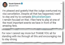  ?? ?? Defiant: Djokovic tweeted yesterday to thank his fans for their support and confirm he still intends to play in Melbourne, despite the remarkable events since his arrival in Australia