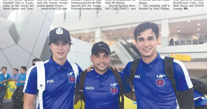  ?? DAVAO AGUILAS FOOTBALL CLUB FACEBOOK ?? YOUNGHUSBA­NDS FOR AGUILAS. The Younghusba­nd brothers, Phil, left, and James, right, will make their debut as members of the Davao Aguilas Football Club when they play against Global Cebu FC at 4 p.m. today at the Davao del Norte Sports and Tourism...