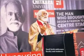  ??  ?? Sunil Sethi addresses faculty and students