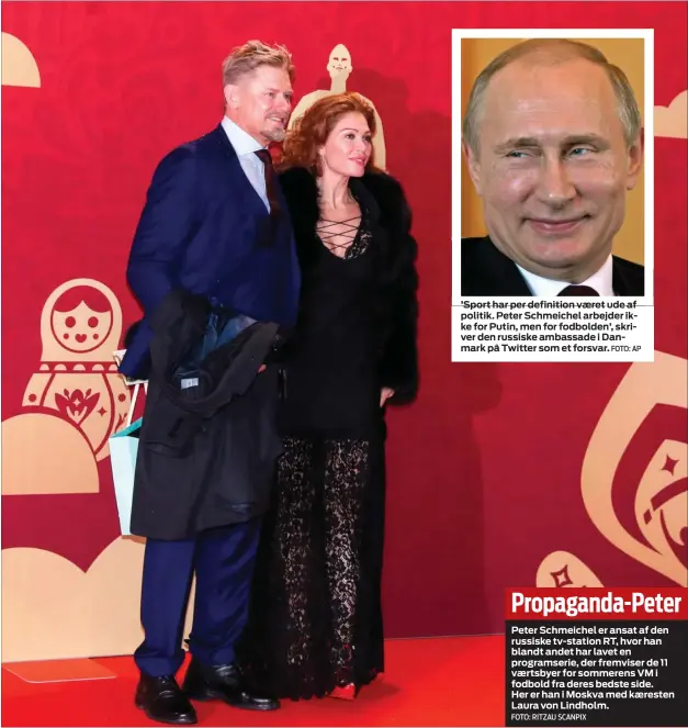  ?? FOTO: AP ?? ’Sport har per definition vaeret ude af politik. Peter Schmeichel arbejder ikke for Putin, men for fodbolden’, skriver den russiske ambassade i Danmark på Twitter som et forsvar. Propaganda-Peter
Peter Schmeichel er ansat af den russiske tv-station...