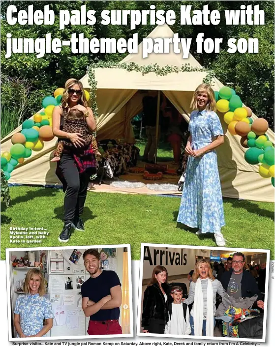  ??  ?? Birthday in-tent... Myleene and baby Apollo, left, with Kate in garden
Surprise visitor...Kate and TV jungle pal Roman Kemp on Saturday. Above right, Kate, Derek and family return from I’m A Celebrity...