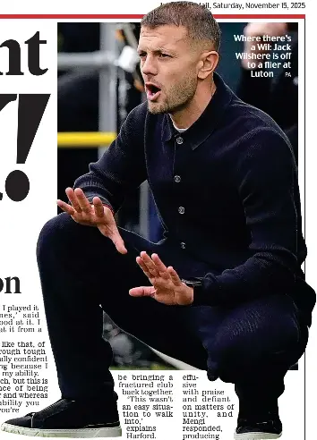  ?? ?? Where there’s a Wil: Jack Wilshere is off to a flier at Luton PA