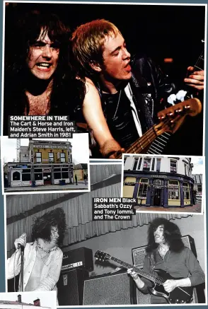  ?? ?? SOMEWHERE IN TIME The Cart & Horse and Iron Maiden’s Steve Harris, left, and Adrian Smith in 1981
IRON MEN Black Sabbath’s Ozzy and Tony Iommi, and The Crown