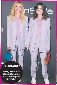  ??  ?? “Gemelas” Julia y Elizabeth Stewart lucieron el mismo traje de Givenchy.