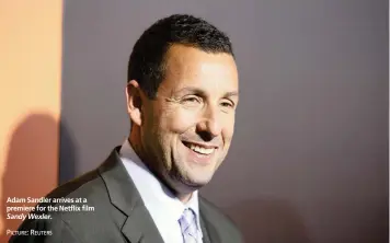  ?? PICTURE: REUTERS ?? Adam Sandler arrives at a premiere for the Netflix film Sandy Wexler.