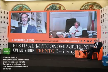 ??  ?? Il ministro per la Semplifica­zione e la Pubblica amministra­zione, Renato Brunetta, in collegamen­to con il Festival dell’economia di Trento