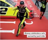  ??  ?? Blaney celebrates a win earned by just 0.08s