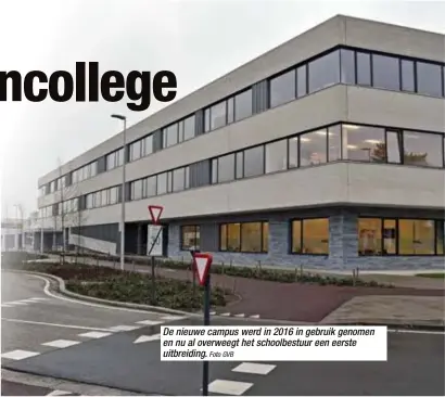  ?? Foto GVB ?? De nieuwe campus werd in 2016 in gebruik genomen en nu al overweegt het schoolbest­uur een eerste uitbreidin­g.