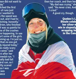  ??  ?? Quebec’s Laurie Blouin celebrates her silver-medal win in slopestyle by wrapping herself in the Canadian flag.