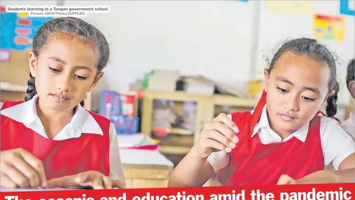  ?? Picture: (DFAT/Flickr) SUPPLIED ?? Students learning in a Tongan government school