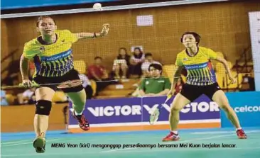  ??  ?? MENG Yean (kiri) menganggap persediaan­nya bersama Mei Kuan berjalan lancar.