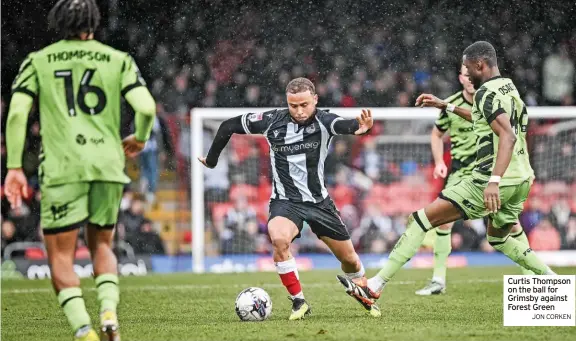  ?? JON CORKEN ?? Curtis Thompson on the ball for Grimsby against Forest Green