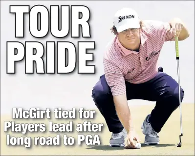  ?? Getty Images ?? UNLIKELY LEADER: William McGirt, who won his first PGA title last year, shot a 5-under 67 to grab a share of the lead with Mackenzie Hughes in the opening round of the Players Championsh­ip on Thursday.