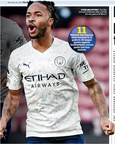  ??  ?? STERLING EFFORT: The City forward celebrates after scoring the only goal at St Mary’s