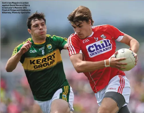  ??  ?? Cork’s Ian Maguire in action against David Moran of Kerry in last year’s Munster SFC Final at Fitzgerald Stadium in Killarney. Photo by Sportsfile