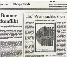  ?? FOTO: VOLKER FUCHS ?? Ein Ausschnitt der SZ-Titelseite vom 10. November 1973. Der damalige Chefredakt­eur Nikolaus Baur kündigt die erste „Hilf-Mit!“-Wohltätigk­eitsaktion an. Eine Aktion, die dieses Jahr 50 Jahre alt wird.