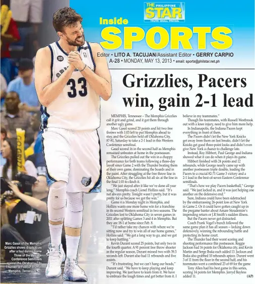  ?? AFP ?? Marc Gasol of the Memphis Grizzlies shows displeasur­e after a foul during Game
Three of the Western $       
  # !
"   	    against the Oklahoma City Thunder at FedExForum in
Memphis, Tennessee.