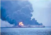  ??  ?? In this photo provided by Korea Coast Guard, the Panama-registered tanker ‘Sanchi’ is seen ablaze after a collision with a Hong Kongregist­ered freighter off China’s eastern coast on Sunday