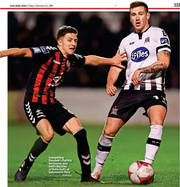  ?? SPORTSFILE v1 ?? Competing: Dundalk’s Patrick McEleney and Keith Buckley of Bohs (left) at Dalymount Park