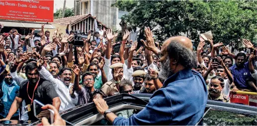  ?? PTI ?? THALAIVA, THALAIVA Rajini with fans in Chennai last week