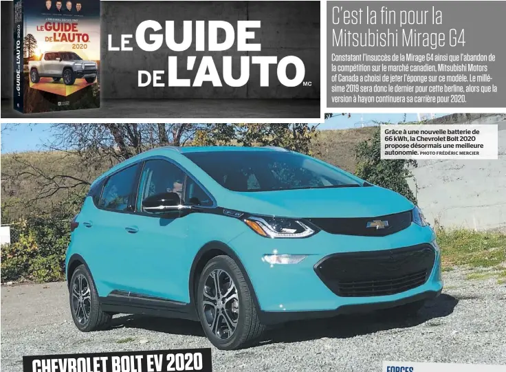 ?? PHOTO FRÉDÉRIC MERCIER ?? Grâce à une nouvelle batterie de 66 kWh, la Chevrolet Bolt 2020 propose désormais une meilleure autonomie.