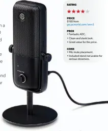  ??  ?? RATING
PRICE $160 from go.pcworld.com/ewv3 PROS
• Fantastic ADC.
• Clean and sleek look. • Great value for the price. CONS
• Mic mute placement. • Included stand not usable for
serious streamers.