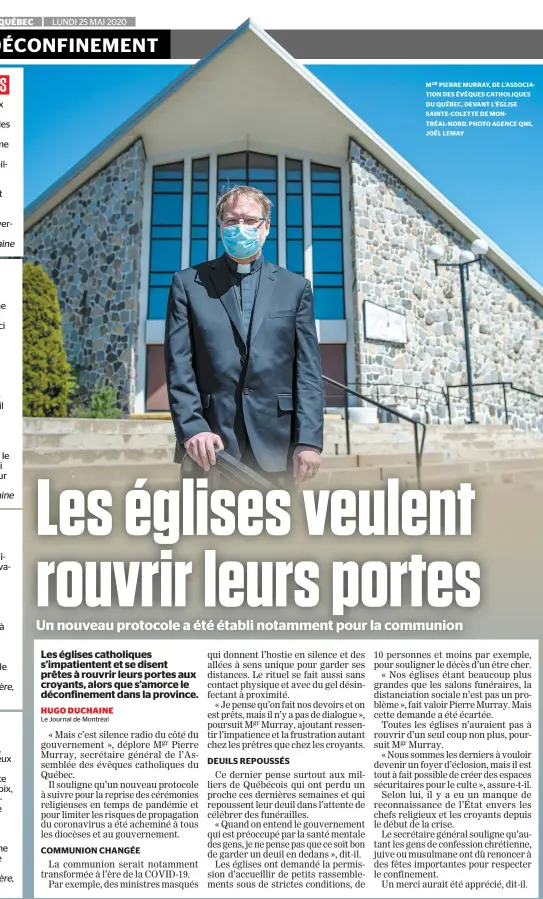  ??  ?? MGR PIERRE MURRAY, DE L’ASSOCIATIO­N DES ÉVÊQUES CATHOLIQUE­S DU QUÉBEC, DEVANT L’ÉGLISE SAINTE-COLETTE DE MONTRÉAL-NORD. PHOTO AGENCE QMI, JOËL LEMAY