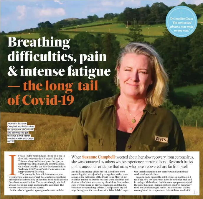  ?? PHOTO: ANNA BOUCHERHAY­ES ?? Journalist Suzanne Campbell was hospitalis­ed for symptoms of Covid-19 and believes she got the virus in mid-March