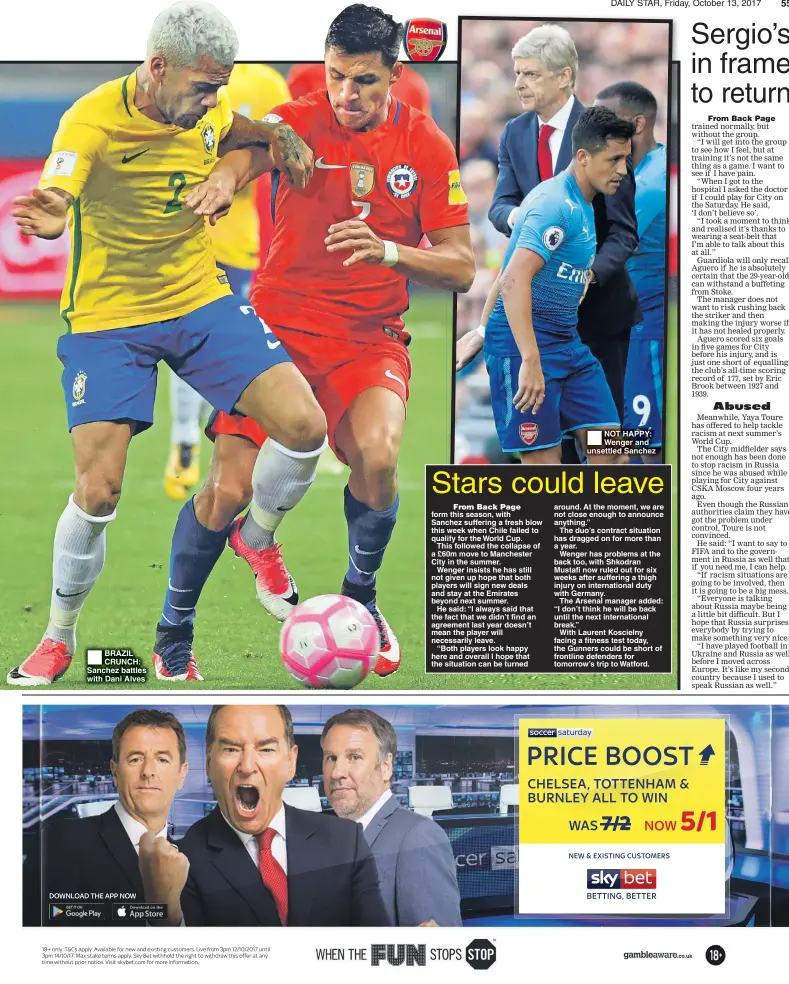  ??  ?? BRAZIL CRUNCH: Sanchez battles with Dani Alves NOT HAPPY: Wenger and unsettled Sanchez