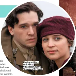  ??  ?? Playing soldiers with Alicia Vikander in 2014’s Testament Of Youth