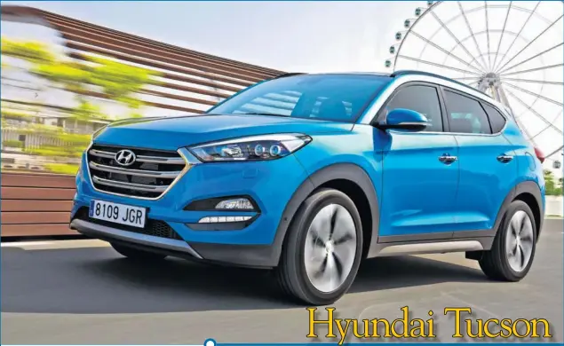  ??  ?? Hyundai Tucson